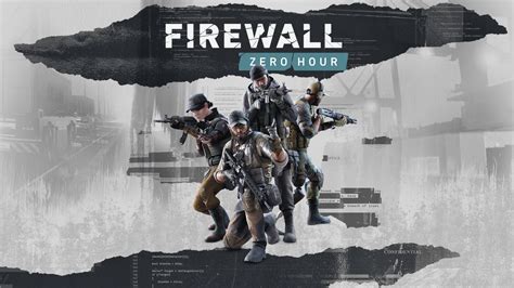  Firewall Zero Hour 絕密情報與熱血競技！